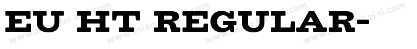 EU HT Regular字体转换